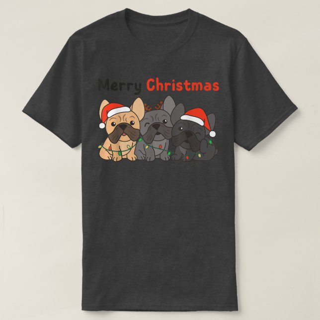 French Bulldog Christmas Animals Cute Dogs Merry C T-Shirt (Design Front)