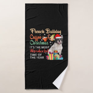 French Bulldog Coffee Christmas It's Wonderful Bath Towel