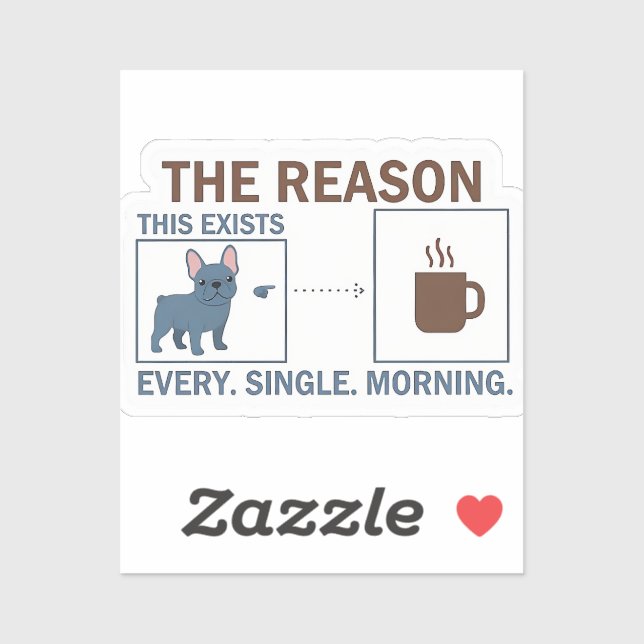 French Bulldog Coffee Reason Infographic Funny Dog (Sheet)