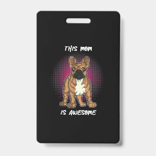 French Bulldog Cute Gifts Women Men Kids ID Badge