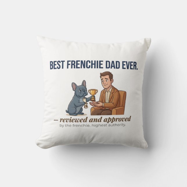 French Bulldog Dad Award Funny Frenchie Decor  Cushion (Front)