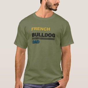 French Bulldog Dad Dog Lover Typography Design T-Shirt
