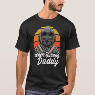 French Bulldog Dad I Dogs I French Bulldog Daddy T-Shirt