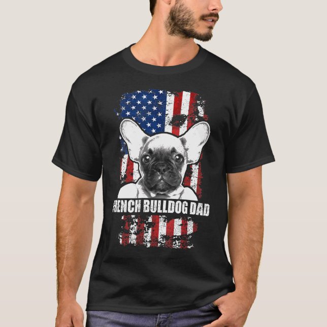 French Bulldog Dad  Proud American Flag Dog T-Shirt (Front)