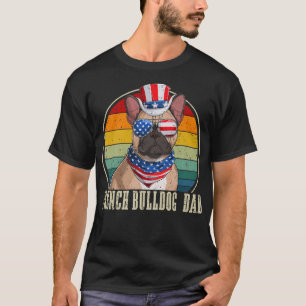 French Bulldog Dad Retro Sunglasses 4th Of July Fa T-Shirt