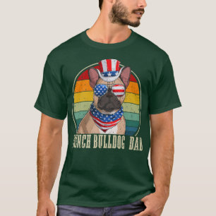French Bulldog Dad Retro Sunglasses 4th Of July Fa T-Shirt