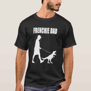 French Bulldog Dad Trex Dinosaur Frenchie Dog Owne T-Shirt