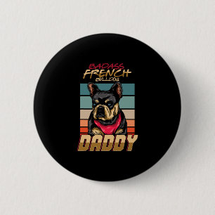 French Bulldog Daddy Retro Frenchie Dog Owner  6 Cm Round Badge