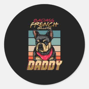 French Bulldog Daddy Retro Frenchie Dog Owner Classic Round Sticker