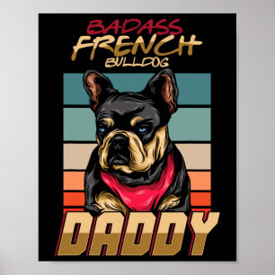 French Bulldog Daddy Retro Frenchie Dog Owner Poster