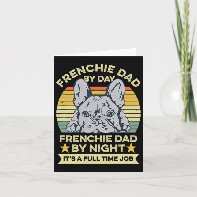 French Bulldog Design For Your Frenchie Dad  Card (Front)