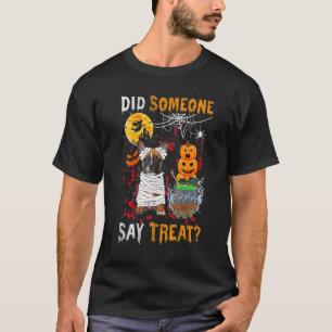 French Bulldog Dog Halloween Did Someone Say Treat T-Shirt