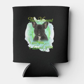 French Bulldog Dog - I Loved You For Dog Lover Can Cooler