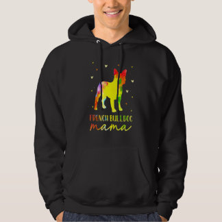 French Bulldog Dog Mama Mom Tie Dye Colorful Bulld Hoodie