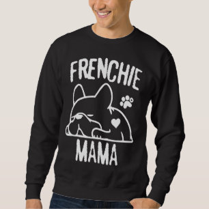 French Bulldog Dog Mom Owner Sweatshirt