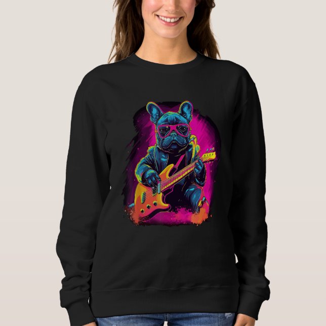 French Bulldog Electric Guitar Rock Music  3 Sweatshirt (Front)