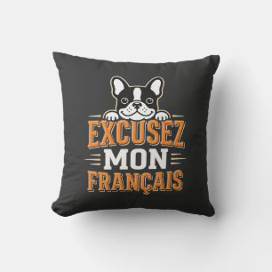 French Bulldog Excusez Mon Franais Design Cushion