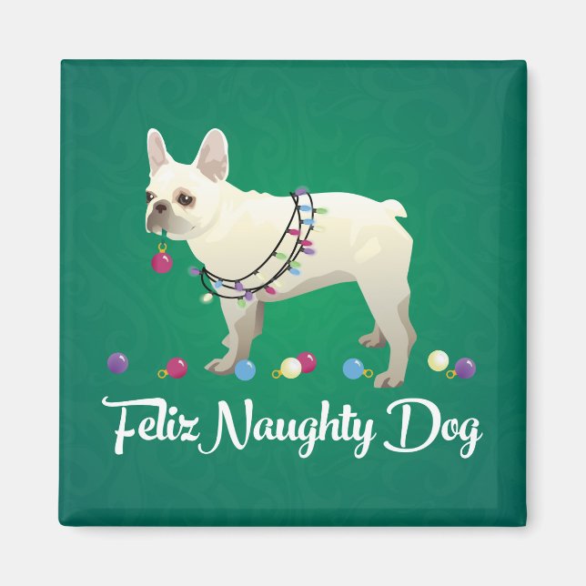 French Bulldog Feliz Naughty Dog Christmas Magnet (Front)