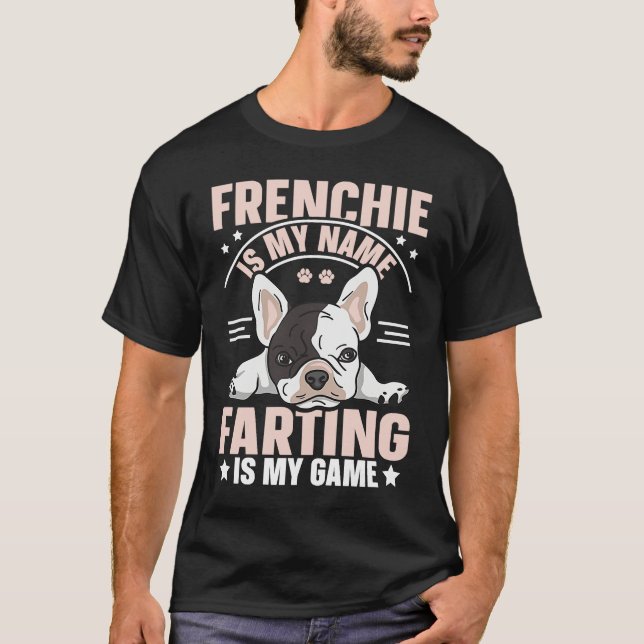 French bulldog for a Frenchie owner T-Shirt (Front)