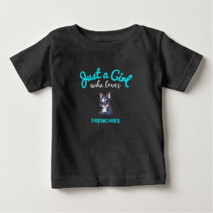 French Bulldog For Girls Kids French Bulldog Baby T-Shirt