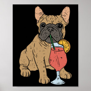 French Bulldog Frenchi Dog Drinking Juice Poster