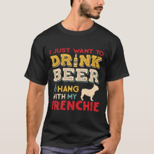 French Bulldog Frenchie Dog Dad Beer Lover T-Shirt