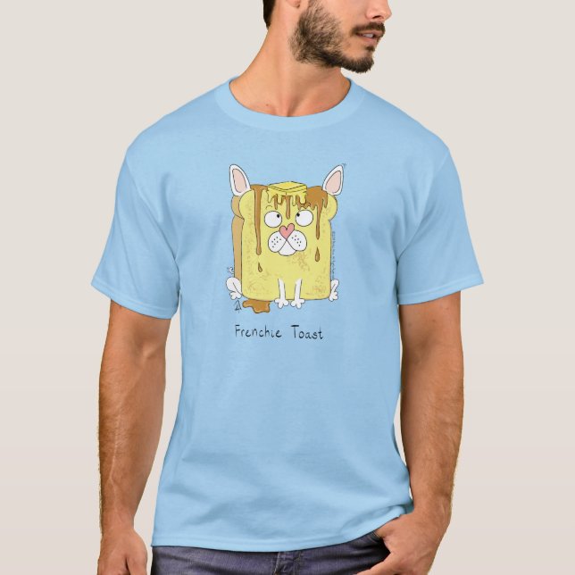 French Bulldog Frenchie Dog Funny T-Shirt (Front)
