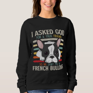 French Bulldog Frenchie Dog Lover Mum Dad Cute Fun Sweatshirt