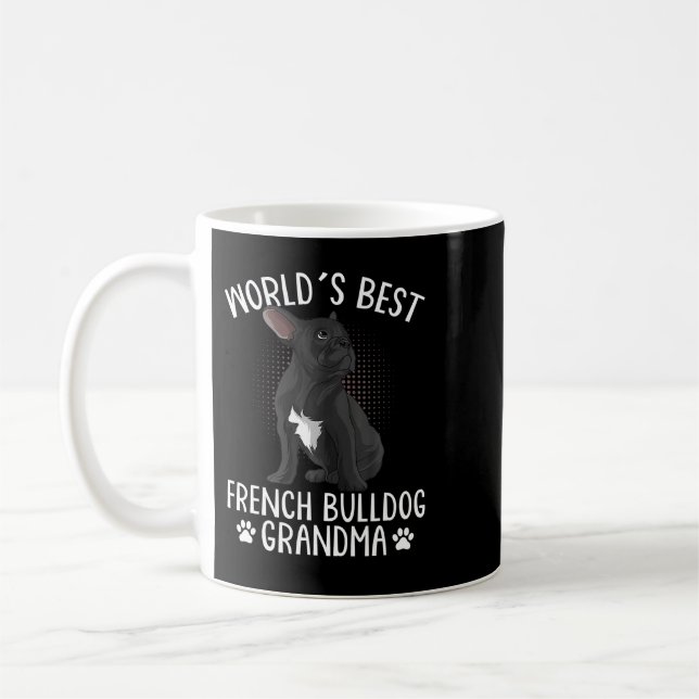 French Bulldog Frenchie Dog World s Best French Bu Coffee Mug (Left)