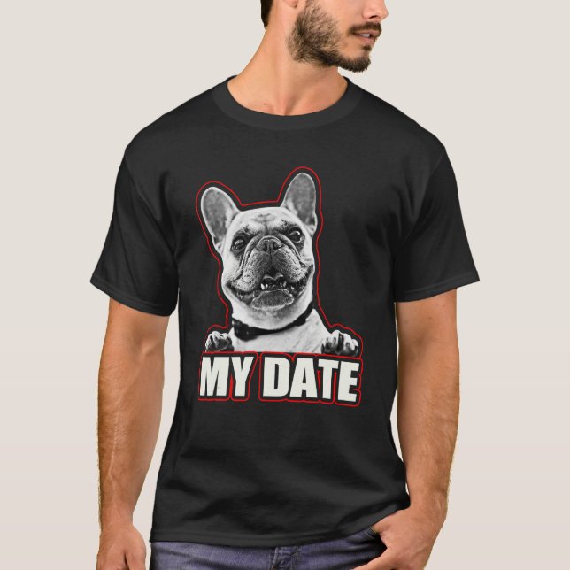 French Bulldog Frenchie For French Bulldog T-Shirt (Front)