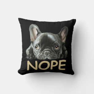 French Bulldog   Frenchie Nope Gifts Cushion