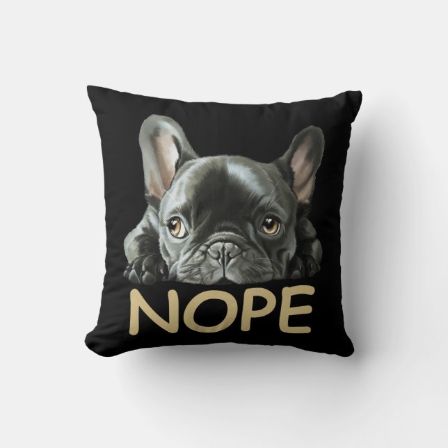 French Bulldog | Frenchie Nope Gifts Cushion (Front)