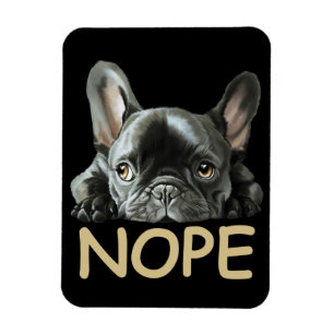 French Bulldog   Frenchie Nope Gifts Magnet