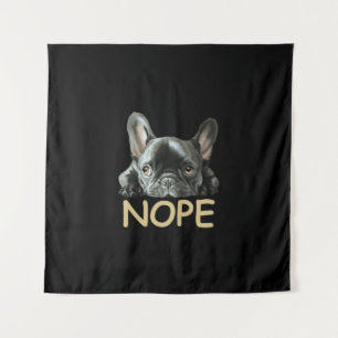 French Bulldog Frenchie Nope Gifts Tapestry