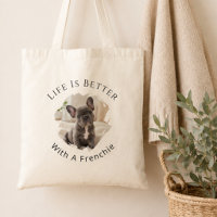French Bulldog Frenchie Photo Life Is Better