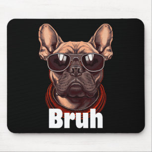 French Bulldog Fun Frenchie Dog Lover Mouse Pad