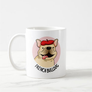 French Bulldog Funny Dog Pun  Coffee Mug