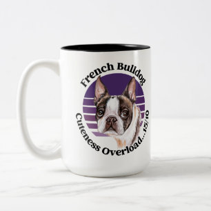 French Bulldog funny quote Two-Tone Coffee Mug