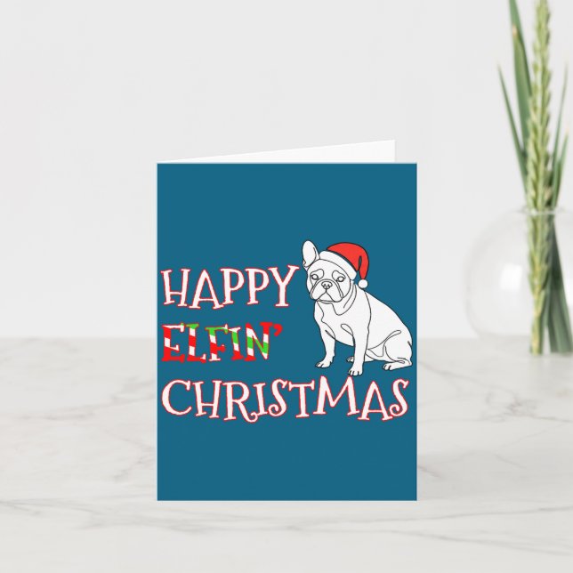French Bulldog Funny Santa Hat Happy Elfin Christm Card (Front)