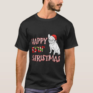 French Bulldog Funny Santa Hat Happy Elfin Christm T-Shirt