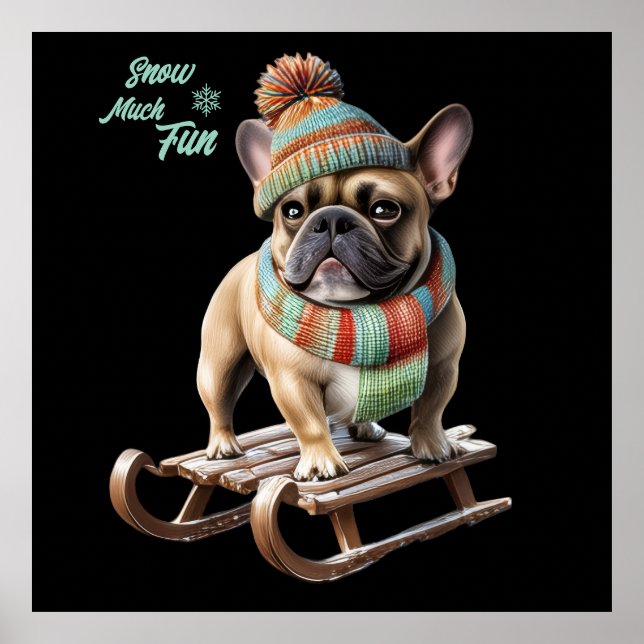 French Bulldog funny sled ride on vacation Poster (Front)