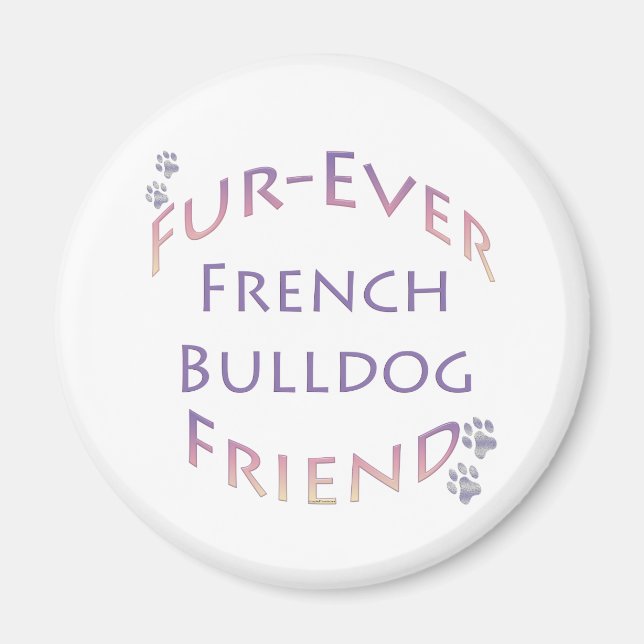 French Bulldog Furever Magnet (Front)