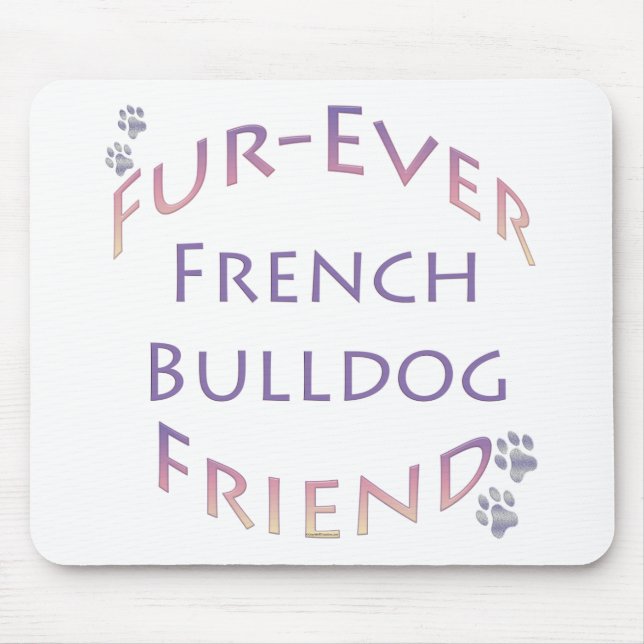 French Bulldog Furever Mouse Pad (Front)