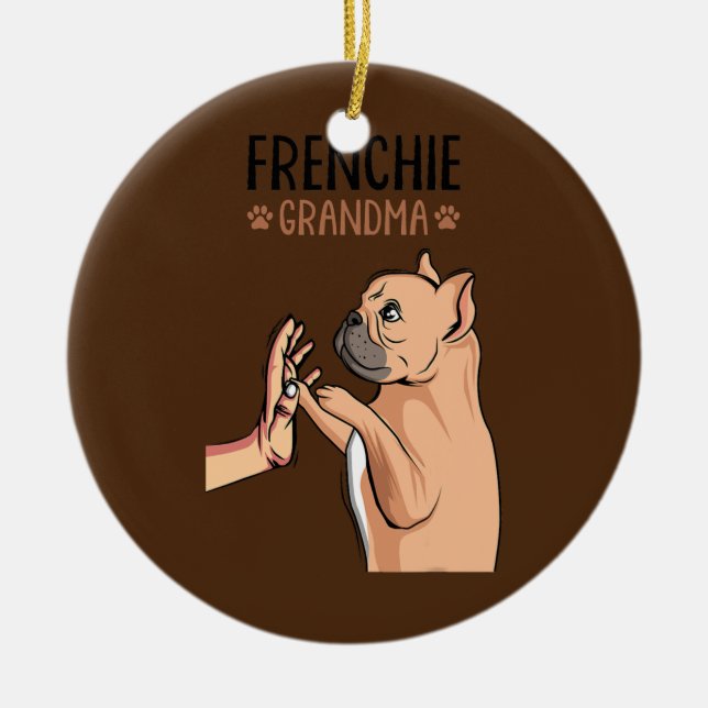 French Bulldog Grandma Frenchie Dog Owner Women  Ceramic Ornament (Front)