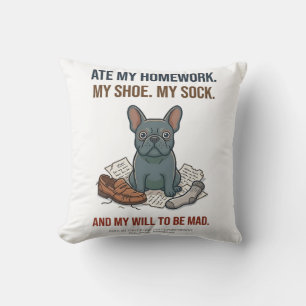 French Bulldog Guilty Face Cant Stay Mad Funny Pil Cushion