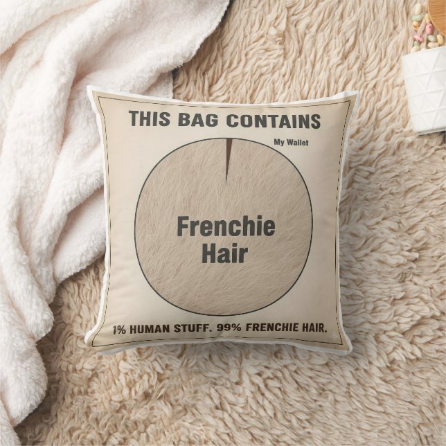 French Bulldog Hair Everywhere Funny Pillows (Blanket)