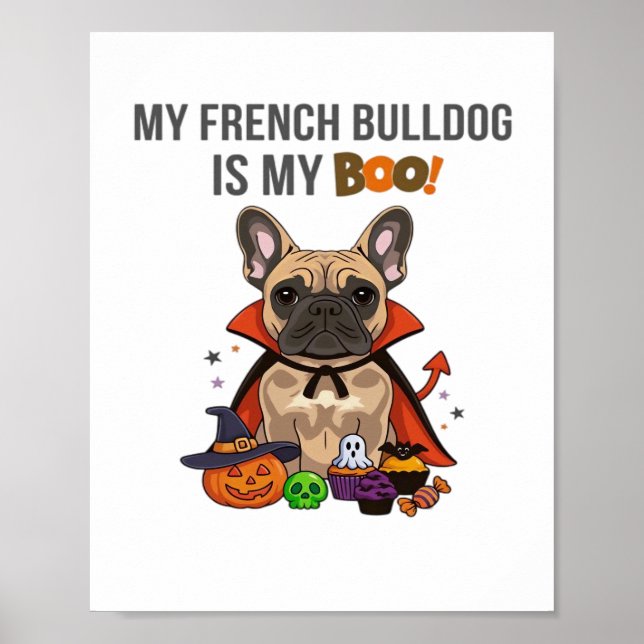 French Bulldog Halloween Costume  My French Bulldo Poster (Front)