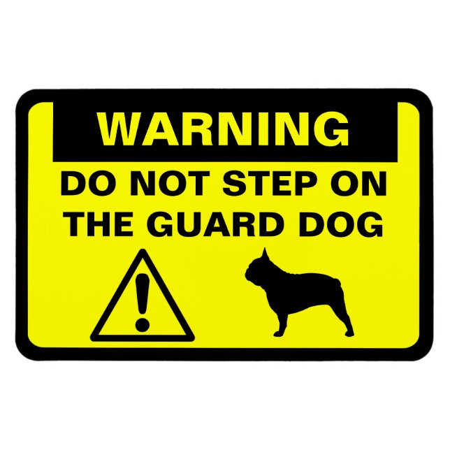 French Bulldog Humourous Guard Dog Warning Magnet (Horizontal)