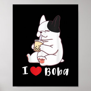French Bulldog I Love Boba Bubble Milk Tea Dog Cut Poster