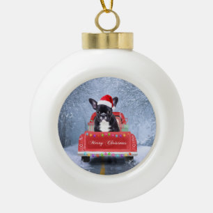 French Bulldog in Snow sitting in Christmas Truck  Ceramic Ball Christmas Ornament